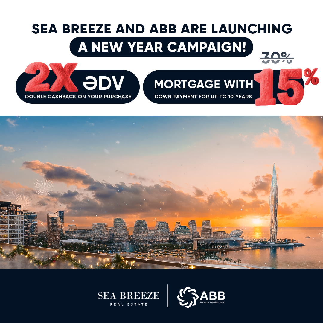 Новогодняя акция в Sea Breeze: ипотека до 10 лет и 2X ƏDV