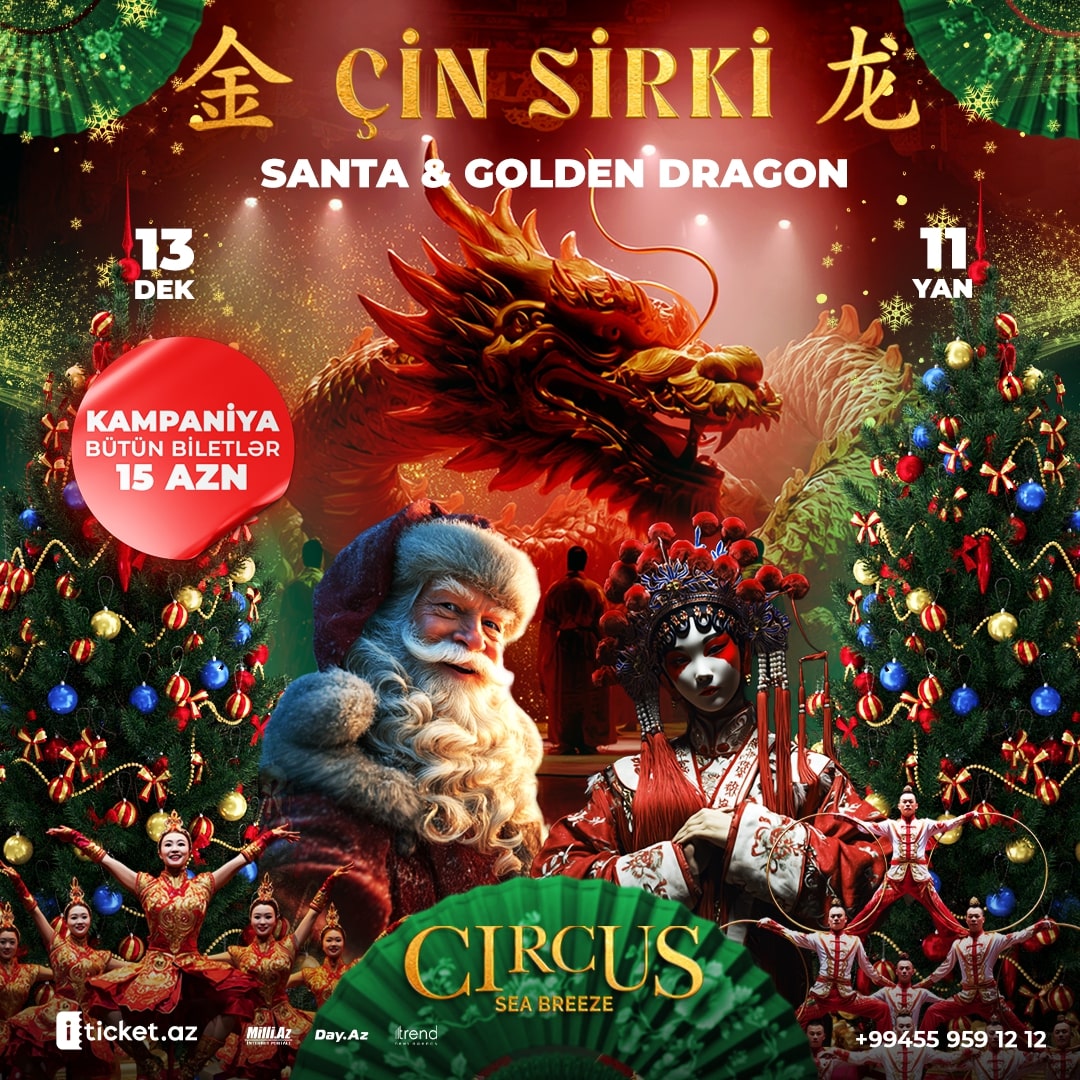 Çin Sirkinin Yeni İl Şousu “Santa və Qızıl Əjdaha” – Circus Sea Breeze-də